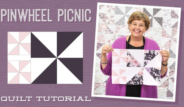 Make a "Pinwheel Picnic" Quilt with Jenny!
