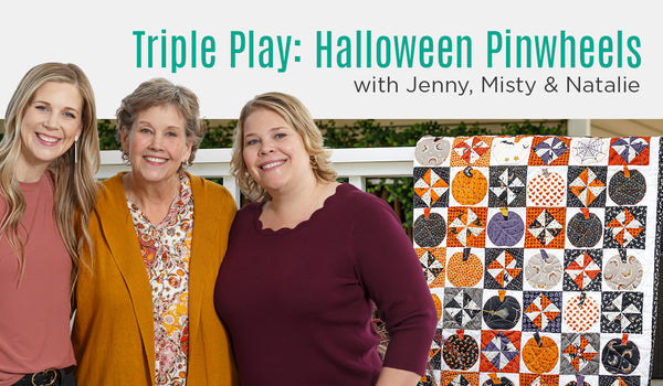 Triple Play: 3 NEW Pinwheel Quilts with Jenny Doan of Missouri Star (Video Tutorial)