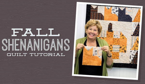 Make a Fall Shenanigans Quilt with Jenny!
