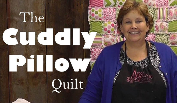 The Cuddly Pillow Quilt
