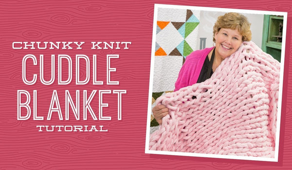 Make a Chunky Knit Cuddle® Blanket with Jenny!