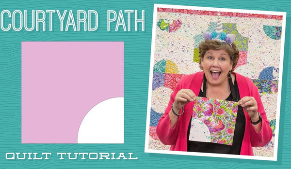 Make a "Courtyard Path" Quilt with Jenny!