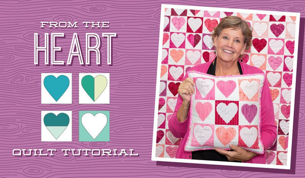 Make a "From the Heart" Quilt with Jenny Doan of Missouri Star