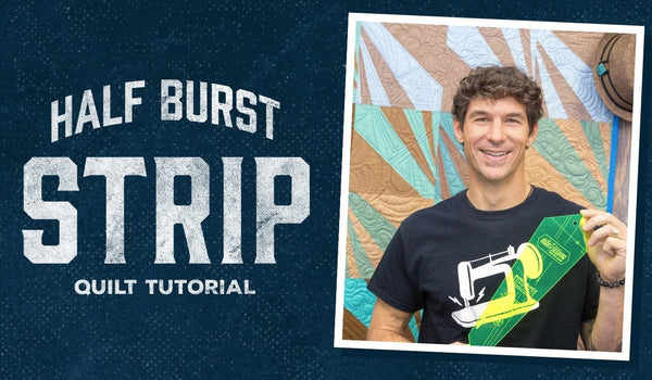 Make a Half Burst Quilt with Rob's Template