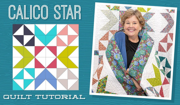 Make a "Calico Star" Quilt with Jenny!
