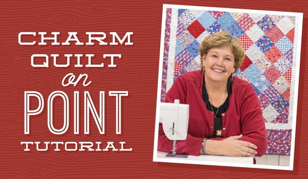 Make a Charm Quilt on Point with Jenny!