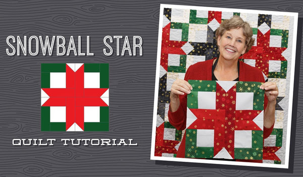 Make a "Snowball Star" Quilt with Jenny Doan of Missouri Star