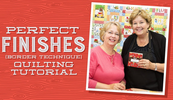 Quilt Border Techniques: Perfect Finishes with Jenny Doan and Darlene Zimmerman