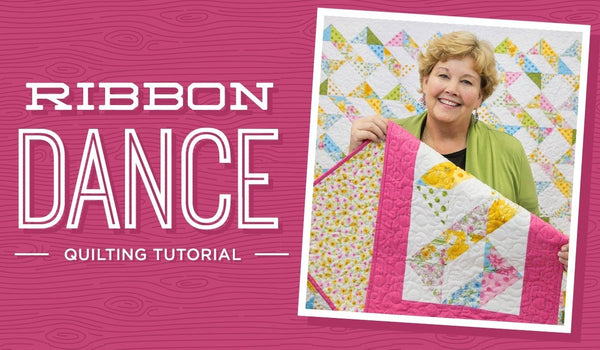 Learn to make the Ribbon Dance Quilt with Jenny!