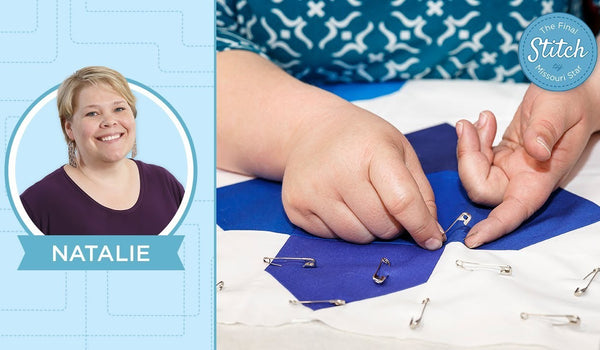 The Final Stitch: Basting Basics - Video Tutorial with Natalie Earnheart