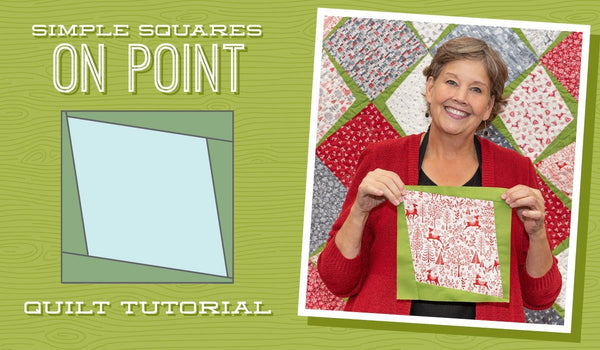 Make a "Simple Squares On Point" Quilt with Jenny Doan of Missouri Star