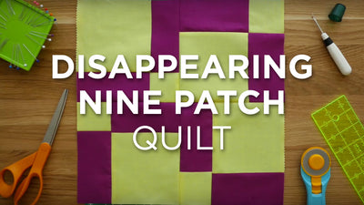Disappearing Nine Patch Quilt: Jenny Doan's Magical Charm Pack Tutorial