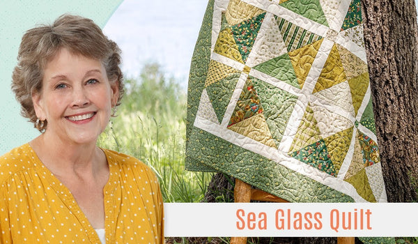 How To Make A Sea Glass Quilt - Free Quilting Tutorial