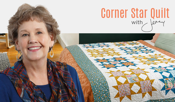 Make a "Corner Star" Quilt with Jenny Doan of Missouri Star