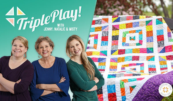 Triple Play: 3 New Foundation Paper Piecing Quilts with Jenny Doan of Missouri Star