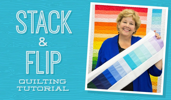 Make a Stack and Flip Quilt with Jenny!