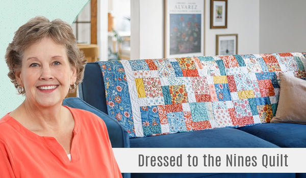 How to Make a Dressed to the Nines Quilt - Free Quilting Tutorial