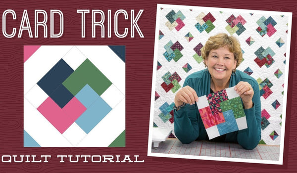 Make a "Card Trick" Quilt with Jenny!