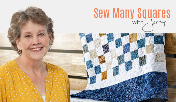 Make a "Sew Many Squares" Quilt with Jenny Doan of Missouri Star