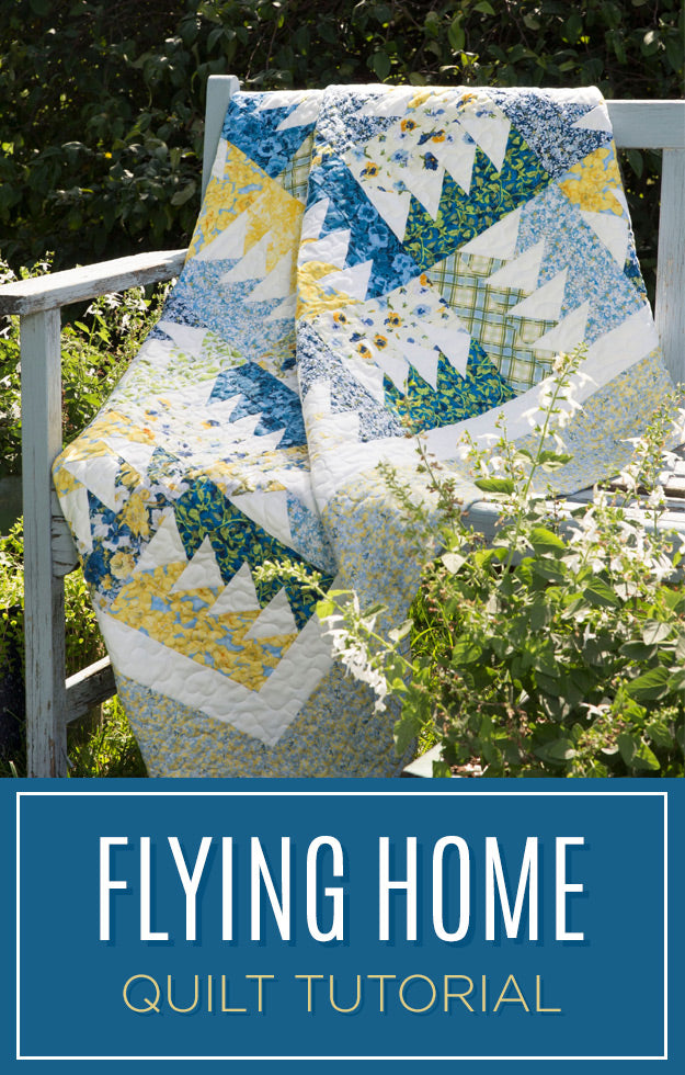 New Friday Tutorial: The Flying Home Quilt