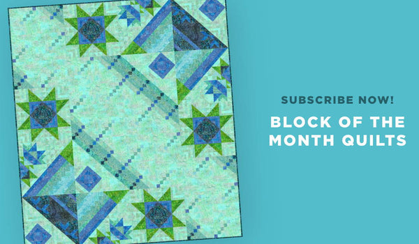 Subscribe to quilting Block of the Month Kits at Missouri Star.