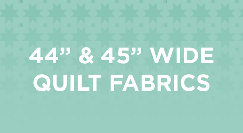 Browse our selection of 44" and 45" wide quilt fabrics here.