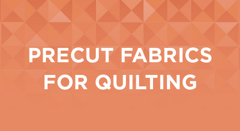 Purchase Precut Fabrics for quilting