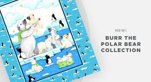 Shop the adorable Burr the Polar Bear Fabric Collection here.