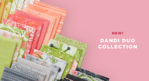 Shop the Dandi Duo fabric collection in precuts and yardage while supplies last.