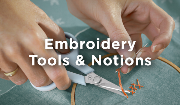 Embroidery Tools & Notions