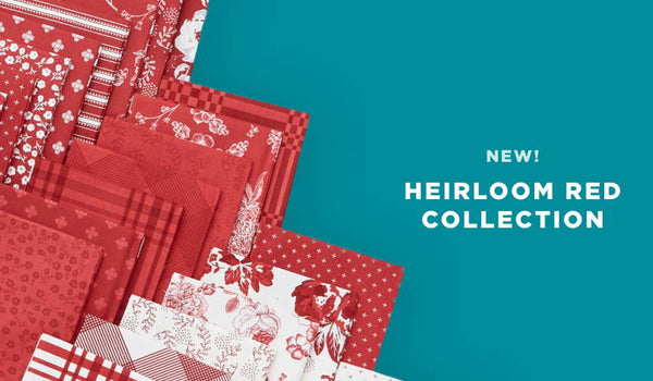 shop the heirloom red collection in yardage and precuts while supplies last.