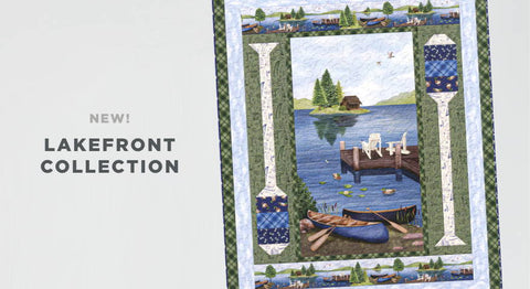 Shop the Lakefront fabric collection in precuts, yardage and quilt panels here.