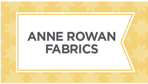 Shop our collection of Anne Rowan fabrics here.