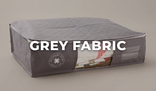 Grey Fabric at Missouri Star Quilt Co.