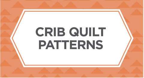 Shop our selection of crib quilt patterns here.