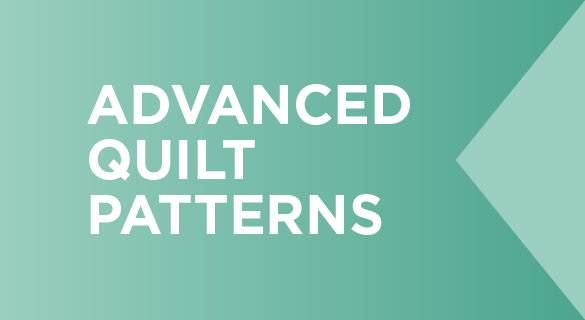 Shop our collection of Advanced Quilt Patterns here.
