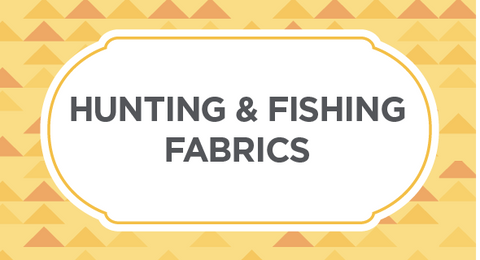 Browse our selection of hunting and fishing fabrics here.