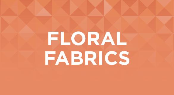 Buy floral fabrics here.