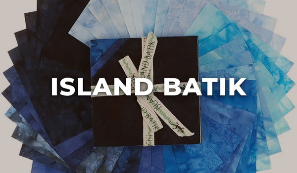Island Batik at Missouri Star Quilt Co.