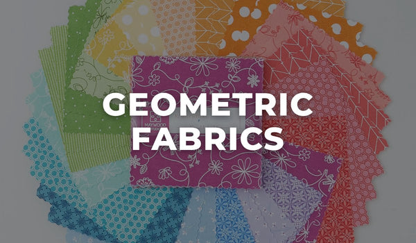 Geometric Fabrics at Missouri Star Quilt Co.