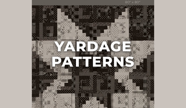 Yardage Patterns at Missouri Star Quilt Co.
