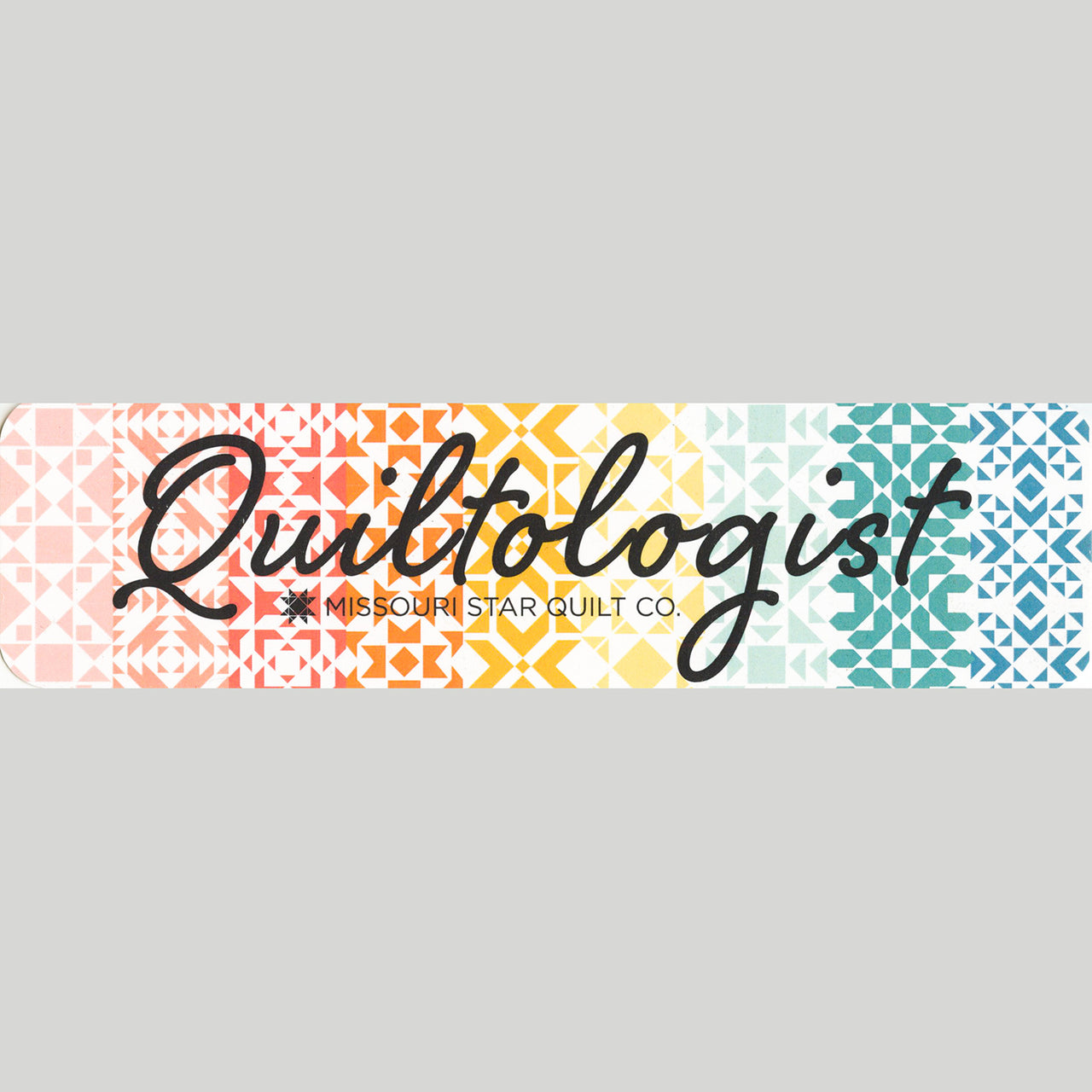Missouri Star Quiltologist Bookmark Primary Image