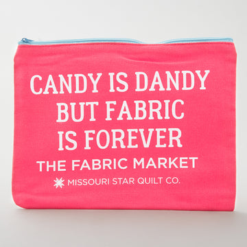 Missouri Star Candy is Dandy But Fabric is Forever 12oz Canvas Project Pouch