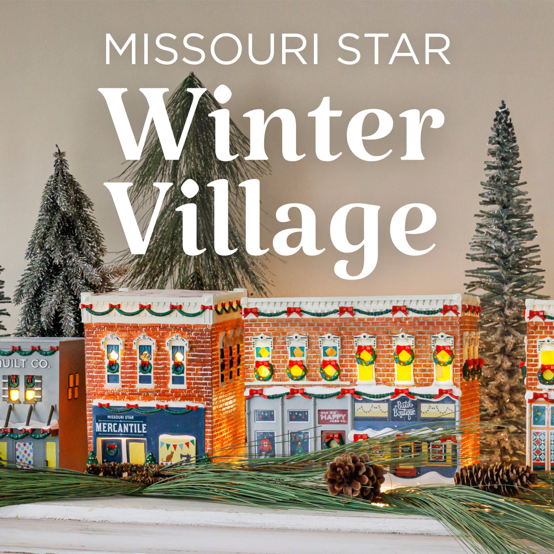 Missouri Star Winter Village collectibles