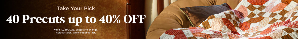40 Precuts up to 40% Off