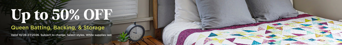 Queen UFO Sale: Batting, Backing & Storage Up to 50% Off