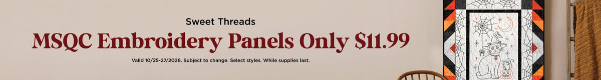MSQC Embroidery Panels Only $11.99