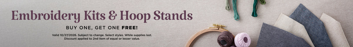 Select Embroidery Kits & Hoop Stands Buy One, Get One Free
