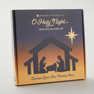 Missouri Star O Holy Night Template Builder Set