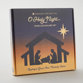 Missouri Star O Holy Night Template Builder Set
